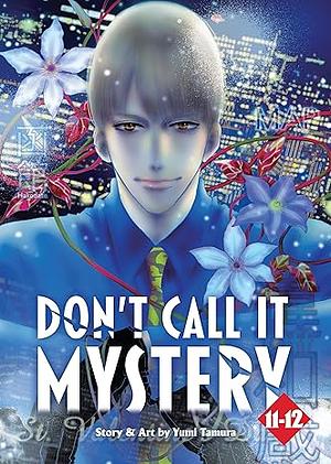 Don't Call it Mystery (Omnibus) Volume 11-12 by Yumi Tamura