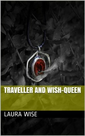 Traveller and Wish-Queen by Laura Wise
