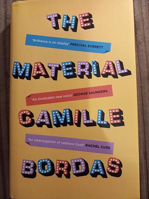 The Material by Camille Bordas