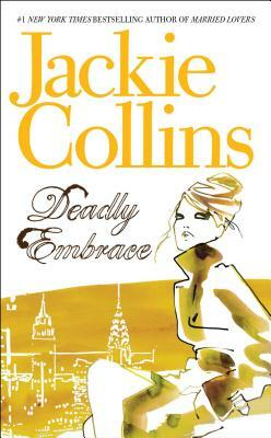 Deadly Embrace by Jackie Collins