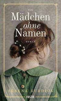 Die Mädchen ohne Namen: Sozialkritischer Thriller by Serena Burdick