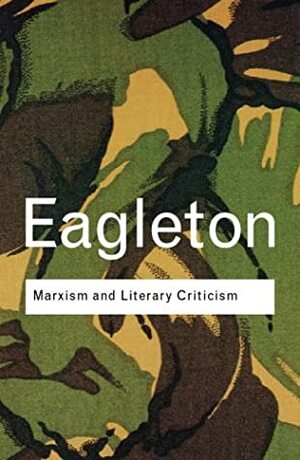 Marxism and Literary Criticism by Terry Eagleton