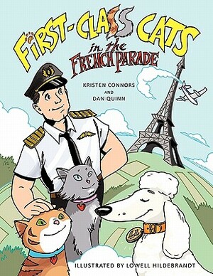 First-Class Cats: In the French Parade by Dan Quinn, Kristen Connors