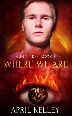 Where We Are by April Kelley