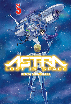 Astra: Lost in Space, Vol. 5 by Kenta Shinohara