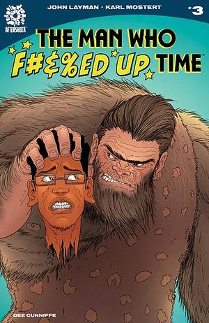 The Man Who F#&%ed Up Time #3 by John Layman