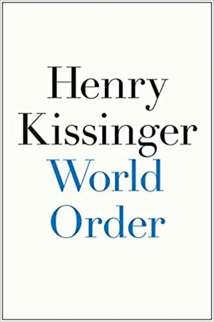 მსოფლიო წესრიგი by Henry Kissinger