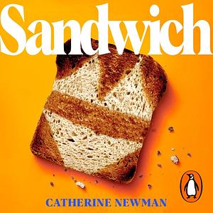 Sandwich by Catherine Newman