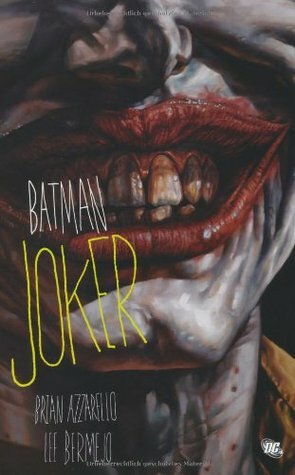 Batman: Joker by Brian Azzarello, Lee Bermejo
