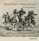 Beasley's Vaqueros by Andrés Tijerina