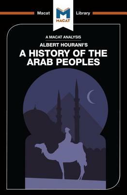 A History of the Arab Peoples by J. A. O. C. Brown, Bryan Gibson