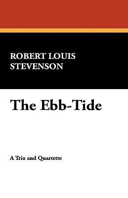 The Ebb-Tide by Robert Louis Stevenson