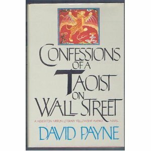 Confessions of a Taoist on Wall Street by David Payne
