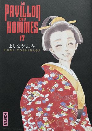 Le pavillon des hommes, tome 17 by Fumi Yoshinaga, Fumi Yoshinaga