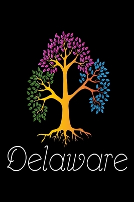 Delaware: Tree Of Life DE US Home State Gift Sketchbook by Creative Juices Publishing