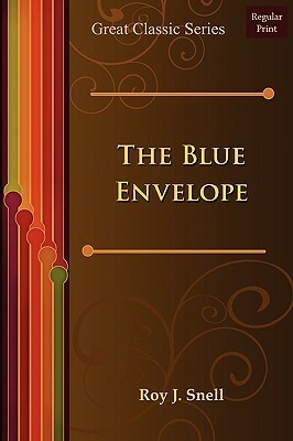 The Blue Envelope by Roy J. Snell