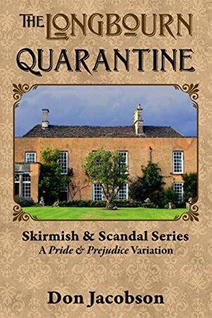 The Longbourn Quarantine by Don Jacobson