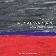 Aerial Warfare: A Very Short Introduction by Frank Ledwidge