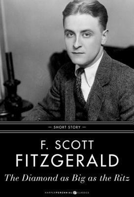 The Diamond As Big As The Ritz: Short Story by F. Scott Fitzgerald