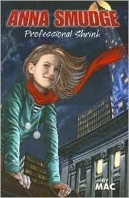 Anna Smudge: Professional Shrink by Mac, Glenn Fabry
