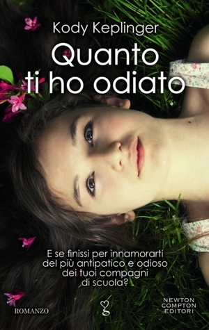 Quanto ti ho odiato by Kody Keplinger