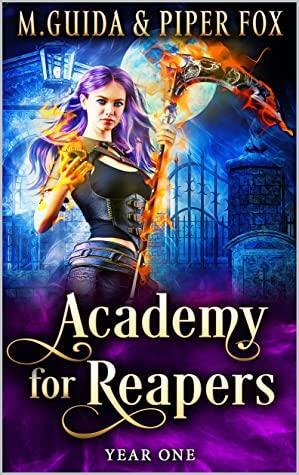 Academy for Reapers: Year One by M. Guida, Piper Fox