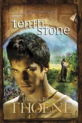 Tenth Stone by Bodie Thoene, Brock Thoene