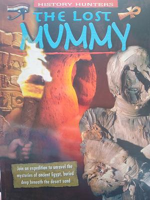 The Lost Mummy by Fiona Macdonald