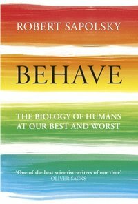 Human Aggression, Human Compassion, and the Ambiguities of Biology by Robert M. Sapolsky