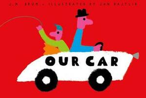 Our Car by Jan Bajtlik, J.M. Brum