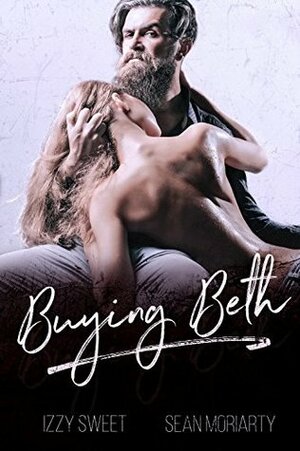 Buying Beth by Sean Moriarty, Izzy Sweet