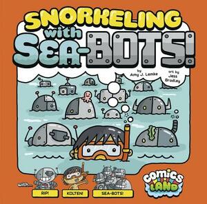 Snorkeling with Sea-Bots! by Amy J. Lemke