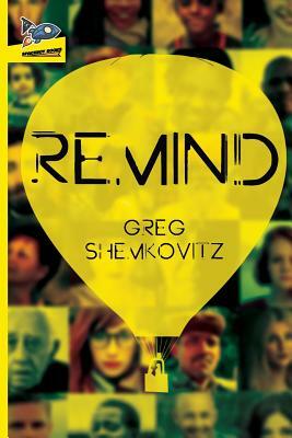 Remind by Greg Shemkovitz