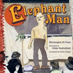 Elephant Man (Elefantmannen) by Mariangela Di Fiore, Hilde Hodnefjeld