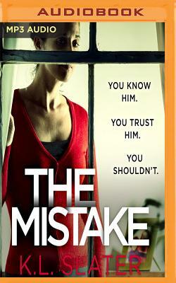 The Mistake by K.L. Slater