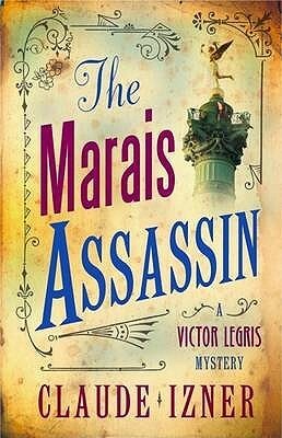 The Marais Assassin by Lorenza García, Jane Aitken, Claude Izner