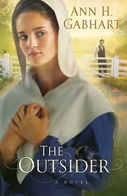 The Outsider by Ann H. Gabhart