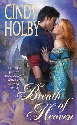 Breath of Heaven by Cindy Holby