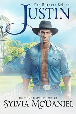 Justin : Contemporary Western Small Town Romance by Sylvia McDaniel, Sylvia McDaniel