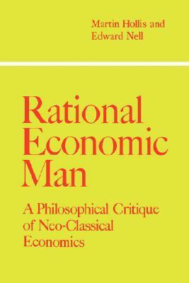 Rational Economic Man by Martin Hollis, Edward J. Nell