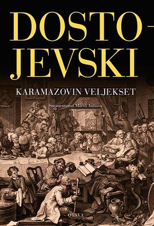 Karamazovin veljekset by Fyodor Dostoevsky