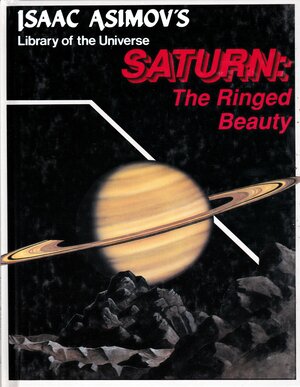 Saturn: The Ringed Beauty by Isaac Asimov