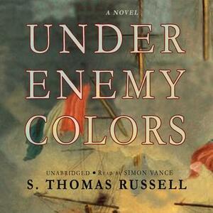 Under Enemy Colors by S. Thomas Russell