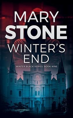 Winter's End by Mary Stone