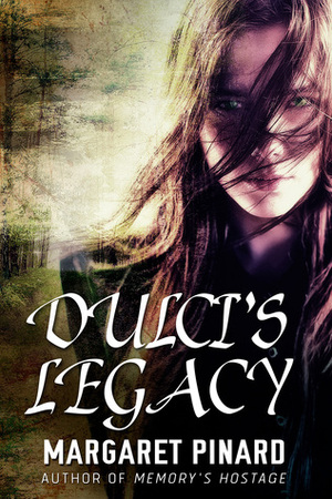 Dulci's Legacy by Margaret Pinard