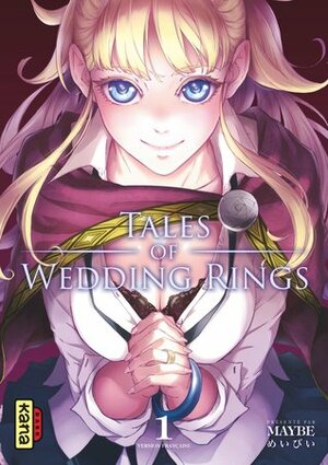 Tales of wedding rings, tome 1 by Maybe, Tômei Ningen