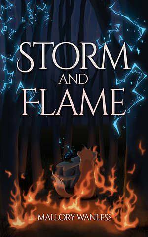 Storm and Flame: Enchanted I by Mallory Wanless