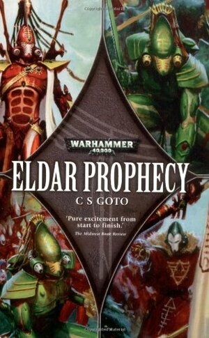 Eldar Prophecy by C.S. Goto