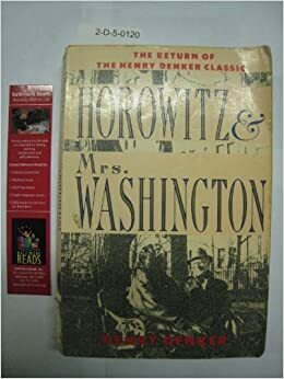 Horowitz and Mrs. Washington by Henry Denker