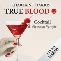 Cocktail für einen Vampir by Charlaine Harris